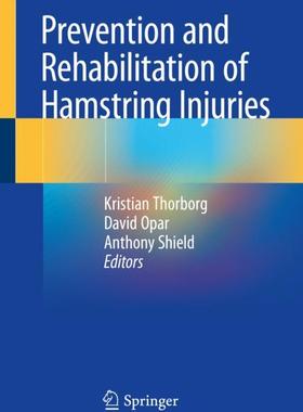 【预订】Prevention and Rehabilitation of Hamstring Injuries 9783030316402