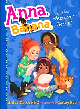 预订 Anna, Banana, and the Sleepover Secret: 9781534417199