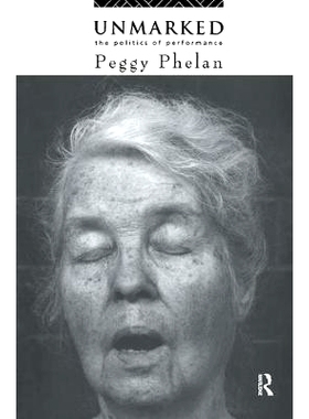 预订 Unmarked: The Politics of Performance: 9781138456945