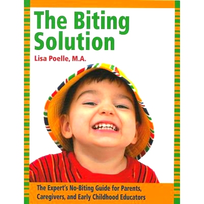 预订 The Biting Solution: The Expert's No-Biting Guide for Parents, Caregivers, and Early Childhood Educators