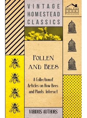 预订 Pollen and Bees - A Collection of Articles on How Bees and Plants Interact