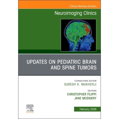 预订 Updates on Pediatric Brain and Spine Tumors, An Issue of Neuroimaging Clinics of North America 儿童脑与脊柱肿瘤*进