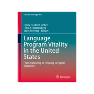 [预订]Language Program Vitality in the United States: From Surviving to Thriving in Higher Education 9783031436536