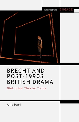 【预订】Brecht and Post-1990s British Drama: Dialectical Theatre Today