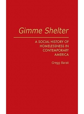 预订 Gimme Shelter: A Social History of Homelessness in Contemporary America: 9780275933203