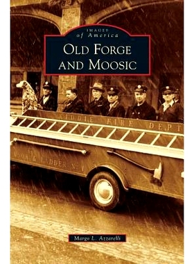 预订 Old Forge and Moosic: 9781531672188