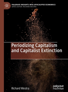 【预订】Periodizing Capitalism and Capitalist Extinction