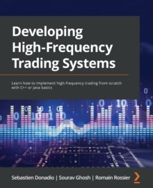 【预订】Developing High-Frequency Trading Systems: Learn how to implement hi 9781803242811