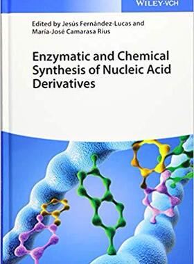 【预售】Enzymatic And Chemical Synthesis Of Nucleic Acid Derivatives