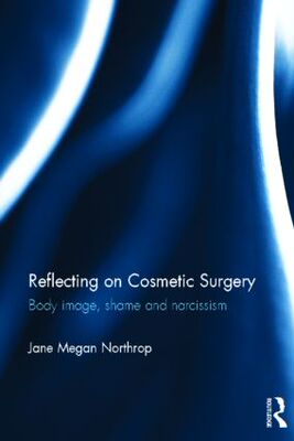 【预订】Reflecting on Cosmetic Surgery