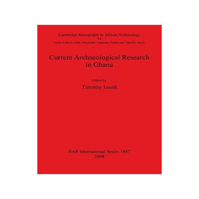 [预订]Current Archaeological Research in Ghana 9781407303345