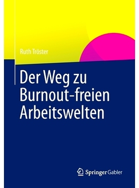 预订 Der Weg zu Burnout-freien Arbeitswelten 无倦怠工作环境之路: 9783658001483