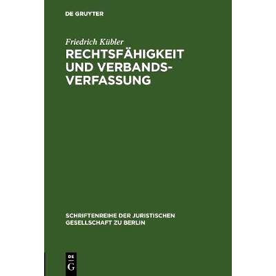 预订 Rechtsfähigkeit und Verbandsverfassung: Überlegungen zur Problematik der als nichtrechtsfähige Vereine organisie