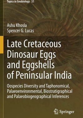 【预订】Late Cretaceous Dinosaur Eggs and Eggshells of Peninsular India 9783030564568