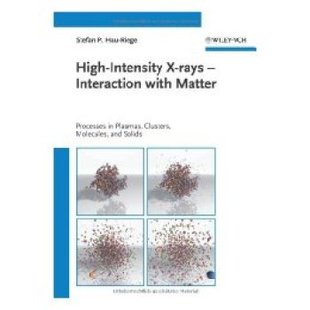 Processes Molecules Rays 预订 High Intensity Matter Solids and Clusters Interaction Plasmas with