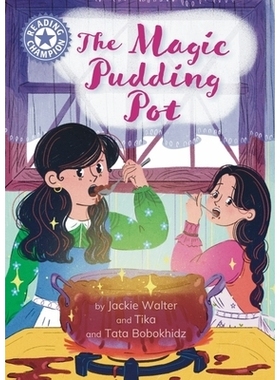 预订 Reading Champion: The Magic Pudding Pot: Independent reading Purple 8 阅读*：魔法布丁锅：独立阅读《紫色8》: 9781445