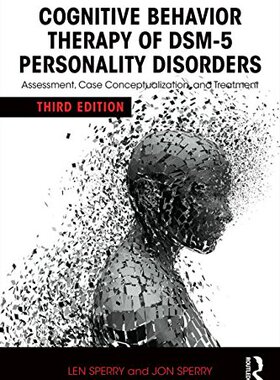 【预订】Cognitive Behavior Therapy of DSM-5 Personality Disorders