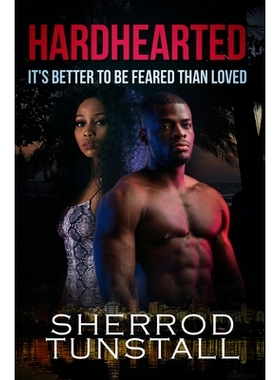 预订 Hardhearted: It’s Better to Be Feared Than Loved: Beating the Odds 2 顽强：比爱更可怕: 9781645561071