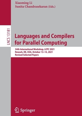 【预订】Languages and Compilers for Parallel Computing 9783030993719