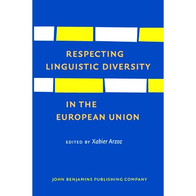 预订 Respecting Linguistic Diversity in the European Union 尊重欧盟的语言多样性: 9789027228338