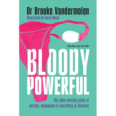 预订 Bloody Powerful The taboo-busting guide to periods, menopause and everything in-between 血性之力：打破月经、更年期