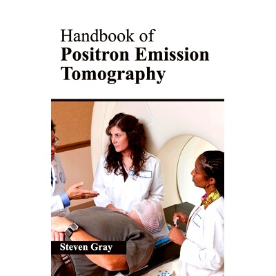 预订 Handbook of Positron Emission Tomography 正电子发射断层扫描手册: 9781632412416