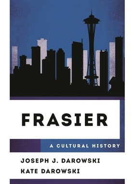 预订 Frasier: A Cultural History 弗雷泽:一部文化史: 9781538188156
