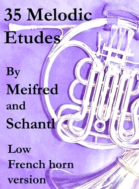 预订 35 Melodic Etudes, Low French Horn Version: 9781654326487