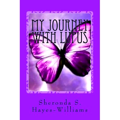 预订 My Journey with Lupus: From the Beginning to Now: 9781511889711