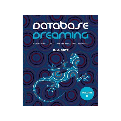 [预订]Database Dreaming Volume II: Relational Writings Revised and Revived 9781634629881