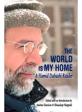 预订 The World is My Home: A Hamid Dabashi Reader: 9781412813440