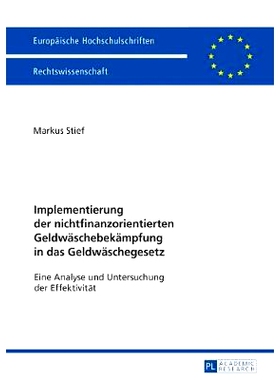 预订 Implementierung der nichtfinanzorientierten Geldwäschebekämpfung in das Geldwäschegesetz: Eine Analyse und Unter
