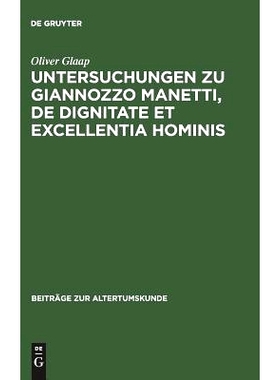 预订 Untersuchungen zu Giannozzo Manetti, De dignitate et excellentia hominis: Ein Renaissance-Humanist und sein Mensche