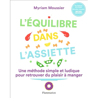 预订 L’équilibre dans l’assiette : une méthode simple et ludique pour retrouver du plaisir à manger 盘子上的平衡：