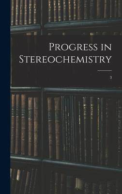 [预订]Progress in Stereochemistry; 3 9781013554872