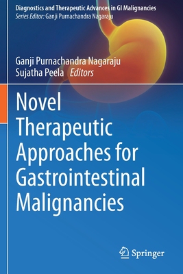 【预订】Novel therapeutic approaches for gastrointestinal malignancies 9789811554735