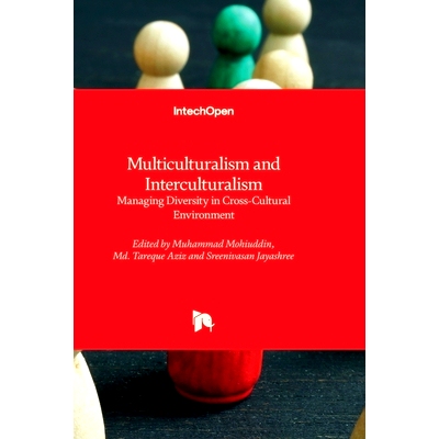 预订 Multiculturalism and Interculturalism - Managing Diversity in Cross-Cultural Environment 多元文化与跨文化--跨文化环