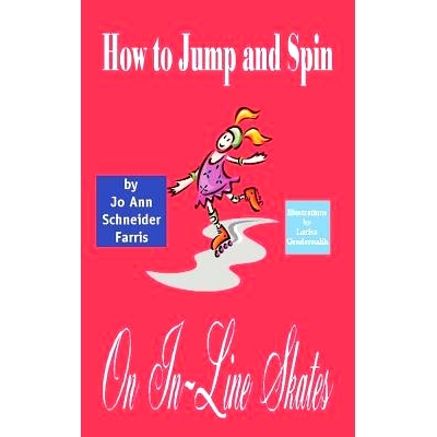 预订 How to Jump and Spin on In-Line Skates: 9780759683990