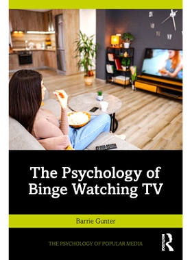 预订 The Psychology of Binge Watching TV 疯狂看电视心理学: 9781032803616