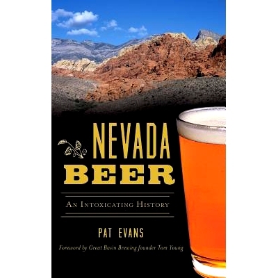预订 Nevada Beer: An Intoxicating History: 9781540237118