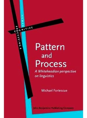 预订 Pattern and Process. A Whiteheadian perspective on linguistics.: 9789027223586