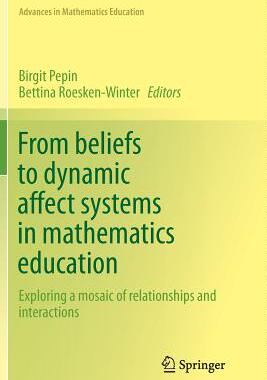 【预订】From beliefs to dynamic affect systems in mathematics education
