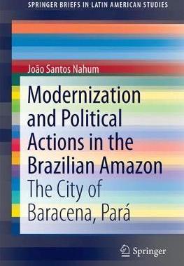 【预订】Modernization and Political Actions in the Brazilian *