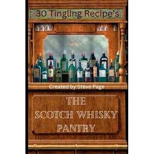 预订 The Scotch Whisky Pantry: 30 Tingling Recipe’s: 9798880065752