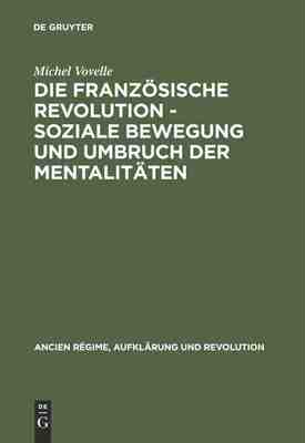 【预订】Die Französische Revolution - Soziale Bewegung und Umbruch der Ment 9783486509816