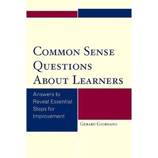 预订 Common Sense Questions About Learners: Answers to Reveal Essential Steps for Improvement 关于学习者的常识问题：揭示