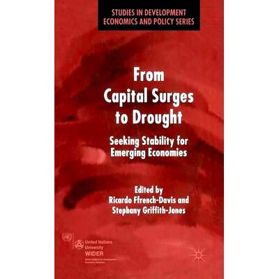 预订 From Capital Surges to Drought: Seeking Stability for Emerging Economies: 9781403916310