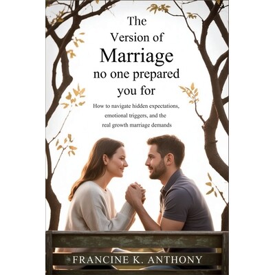 预订 The Version of Marriage No One Prepared You For: How to Navigate Hidden Expectations, Emotional Triggers, and the R