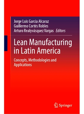 预订 Lean Manufacturing in Latin America: Concepts, Methodologies and Applications 拉丁美洲的精益生产：概念、方法与应用: