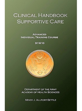 预订 Clinical Handbook Supportive Care: Advanced Individual Training Course 91W10: 9780983071976